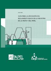 Guide to the implementation of the REACH Regulation in the Pulp and Paper Industry