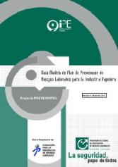 Guía Modelo del Plan de Prevención de Riesgos Laborales para la Industria Papelera. Revisión 4, 2010
